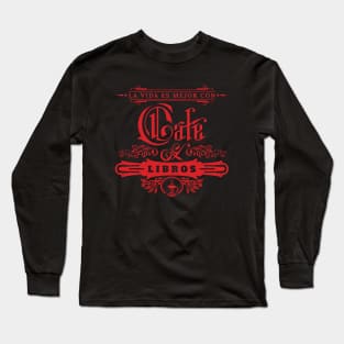 Con café y libros es mejor. Long Sleeve T-Shirt